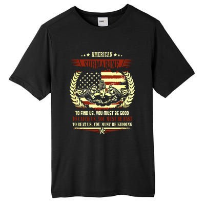 US Military Submarine Gift For A Veteran Submariner Tall Fusion ChromaSoft Performance T-Shirt