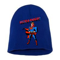 Ultra MAGA Superhero Parody Trump 2024 Anti Biden Short Acrylic Beanie