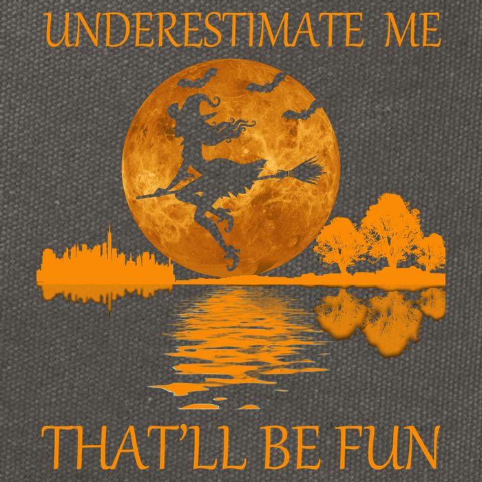 Underestimate Me That'll Be Fun Witch Cotton Canvas Backpack