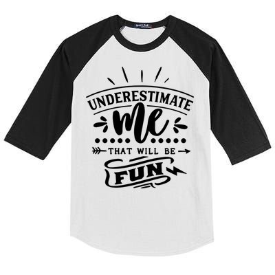 Underestimate Me That Will Be Fun Kids Colorblock Raglan Jersey