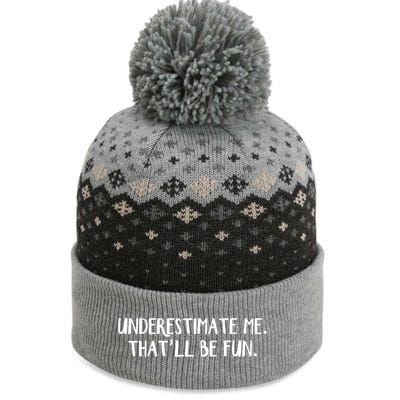 Underestimate Me That'll Be Fun Shirts Funny Quote Gift Pun The Baniff Cuffed Pom Beanie