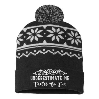 Underestimate Me Thatll Be Fun Sarcasm USA-Made Snowflake Beanie