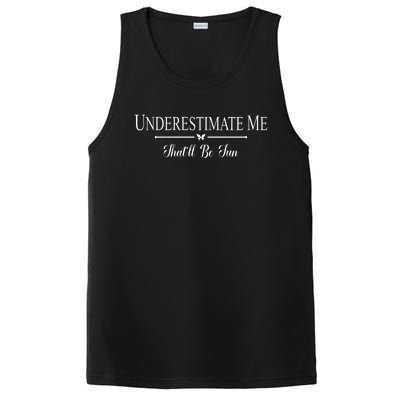 Underestimate Me That’ll Be Fun Fathers Day PosiCharge Competitor Tank