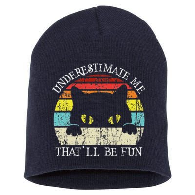 Underestimate Me Thatll Be Fun Vintage Cat Halloween Short Acrylic Beanie