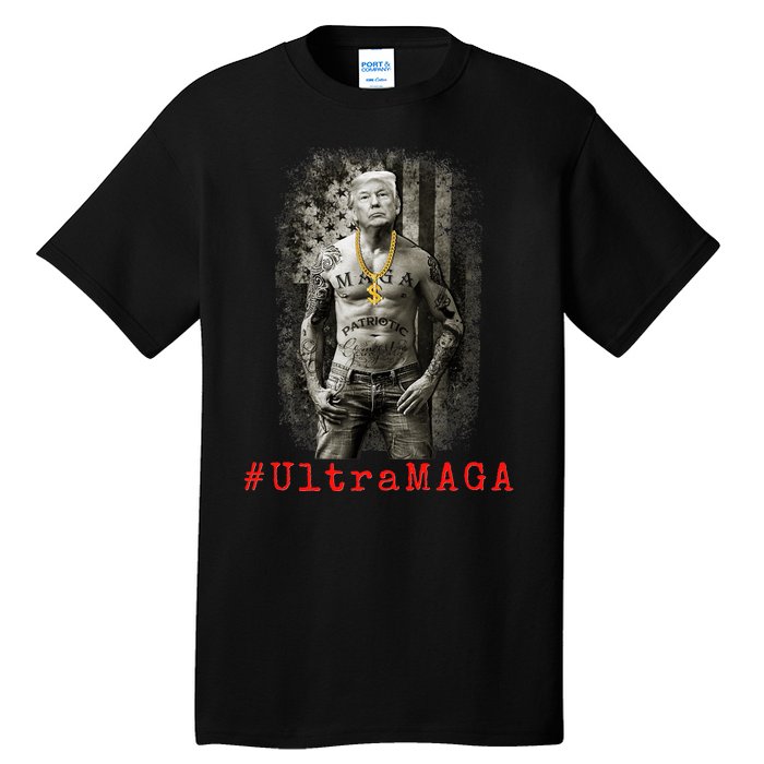 Ultra MAGA Trump The Great MAGA King Funny Gangster Tall T-Shirt