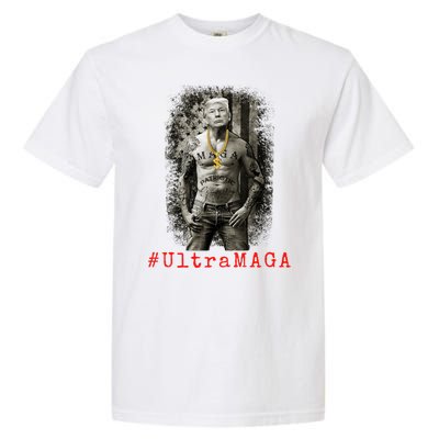 Ultra MAGA Trump The Great MAGA King Funny Gangster Garment-Dyed Heavyweight T-Shirt