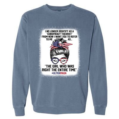 Ultra Maga Trump Was Right Entire Time Bleached Meaningful Gift Garment-Dyed Sweatshirt