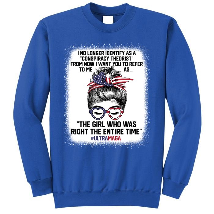 Ultra Maga Trump Was Right Entire Time Bleached Meaningful Gift Sweatshirt