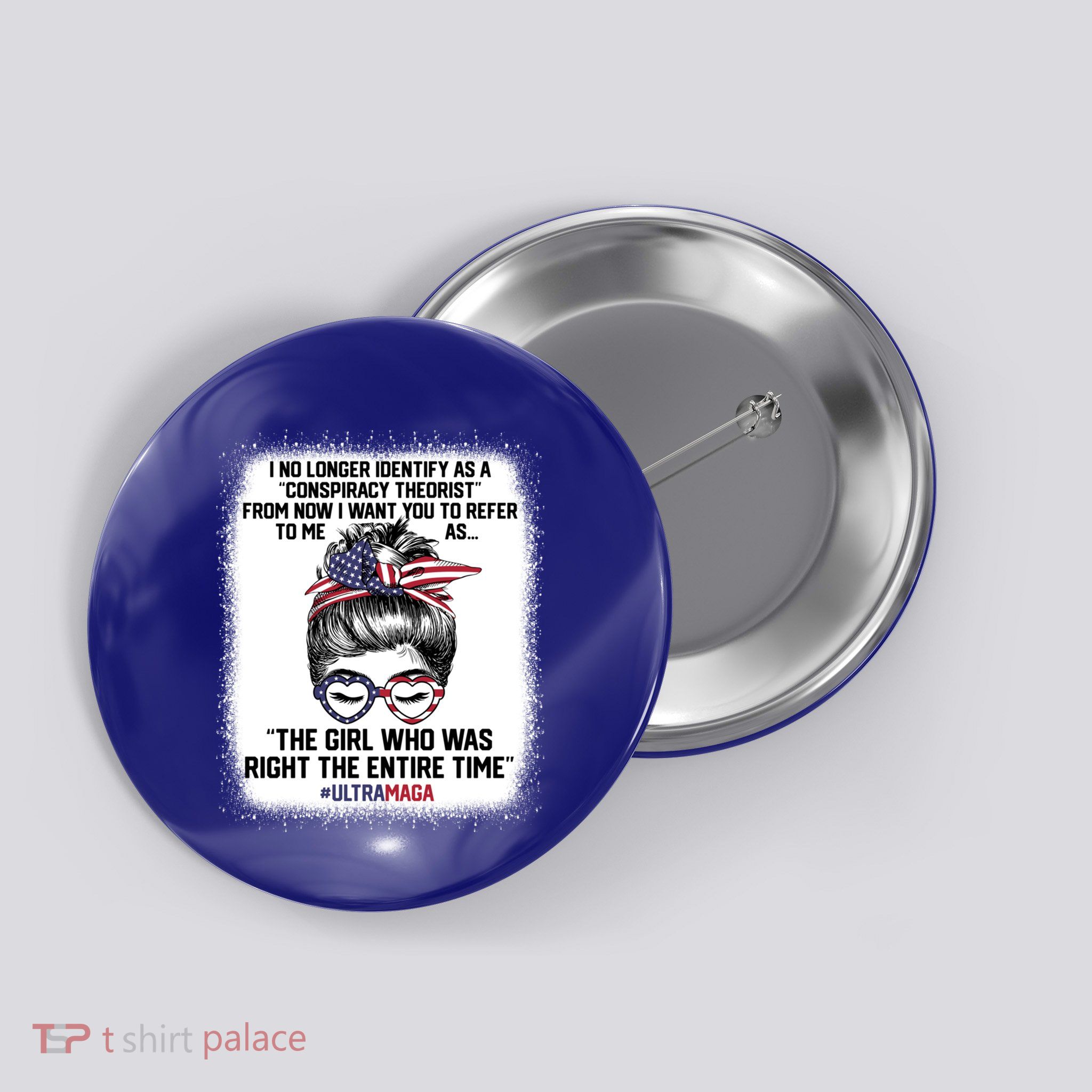 Ultra Maga Trump Was Right Entire Time Bleached Meaningful Gift Button