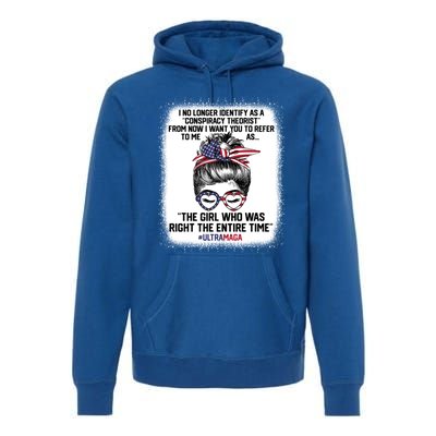 Ultra Maga Trump Was Right Entire Time Bleached Meaningful Gift Premium Hoodie