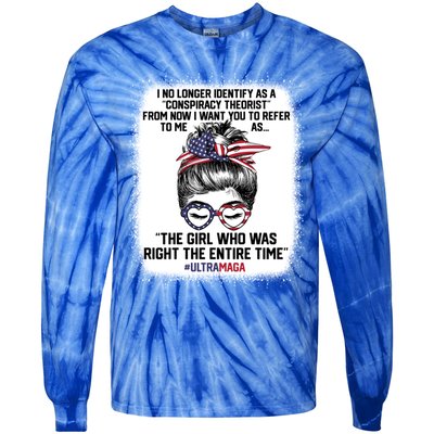 Ultra Maga Trump Was Right Entire Time Bleached Meaningful Gift Tie-Dye Long Sleeve Shirt