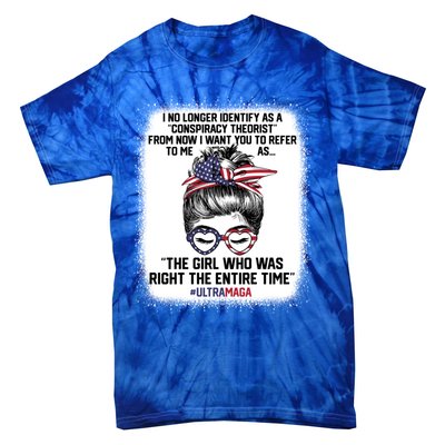 Ultra Maga Trump Was Right Entire Time Bleached Meaningful Gift Tie-Dye T-Shirt