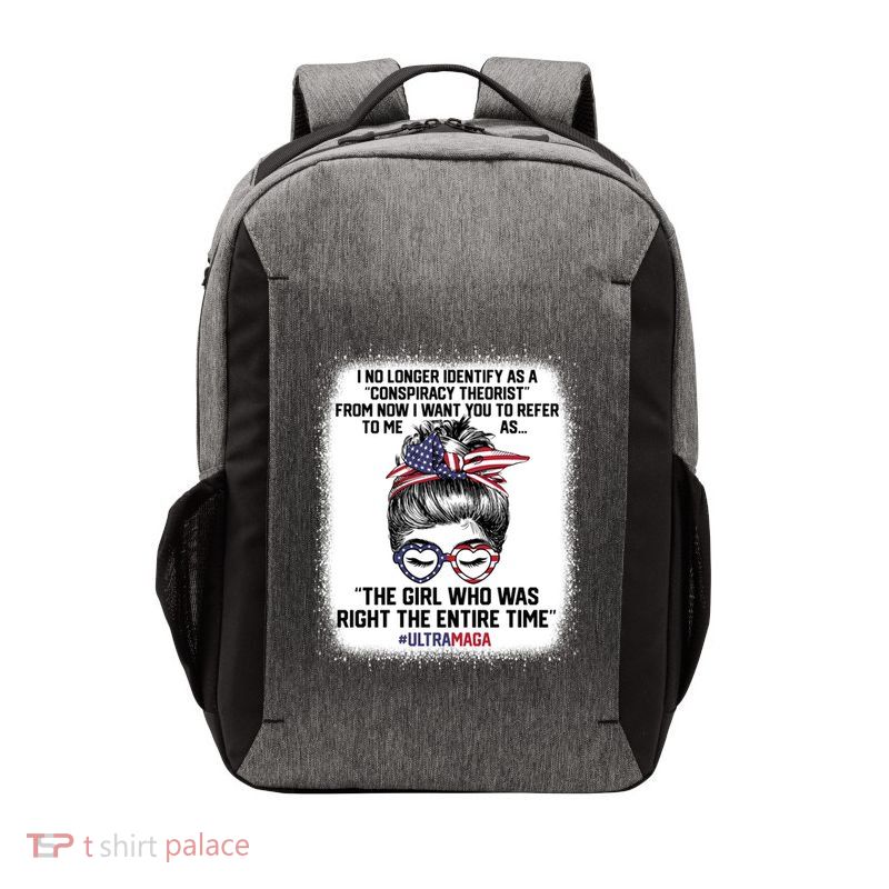 Ultra Maga Trump Was Right Entire Time Bleached Meaningful Gift Vector Backpack