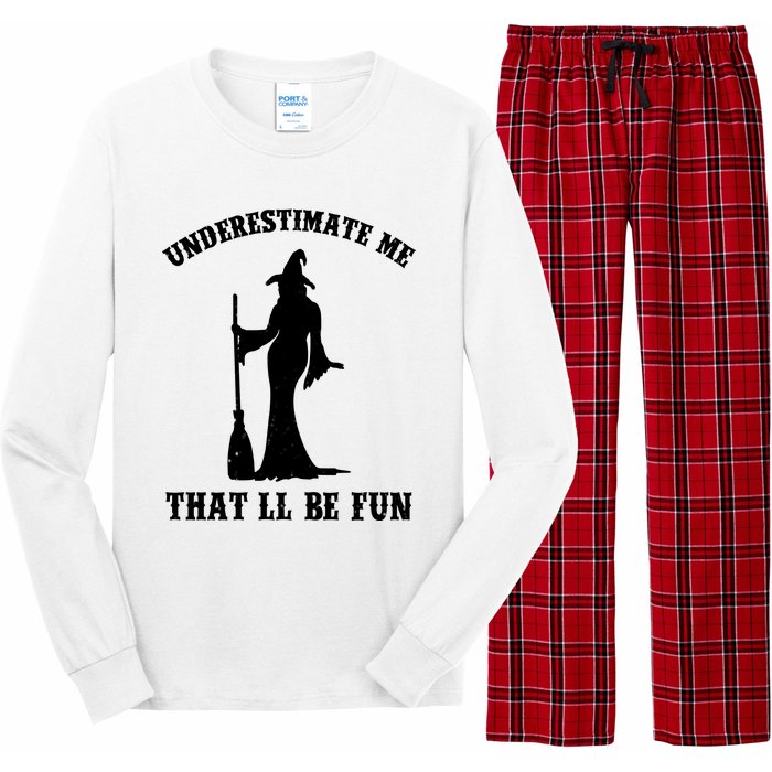 Underestimate Me ThatLl Be Fun Funny Witch Halloween Long Sleeve Pajama Set