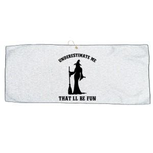 Underestimate Me ThatLl Be Fun Funny Witch Halloween Large Microfiber Waffle Golf Towel