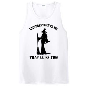 Underestimate Me ThatLl Be Fun Funny Witch Halloween PosiCharge Competitor Tank