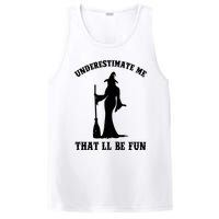 Underestimate Me ThatLl Be Fun Funny Witch Halloween PosiCharge Competitor Tank