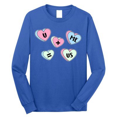 U + Me = Us Valentines Day Candy Gift Long Sleeve Shirt