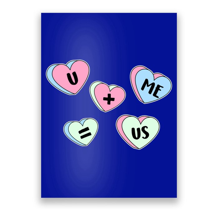 U + Me = Us Valentines Day Candy Gift Poster