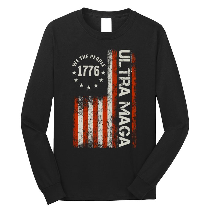 Ultra Maga 1776 We The People Long Sleeve Shirt