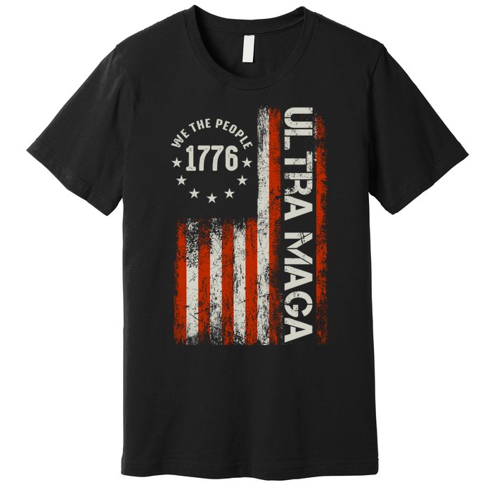 Ultra Maga 1776 We The People Premium T-Shirt