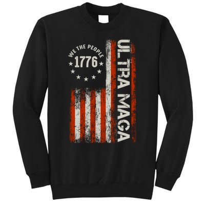 Ultra Maga 1776 We The People Tall Sweatshirt