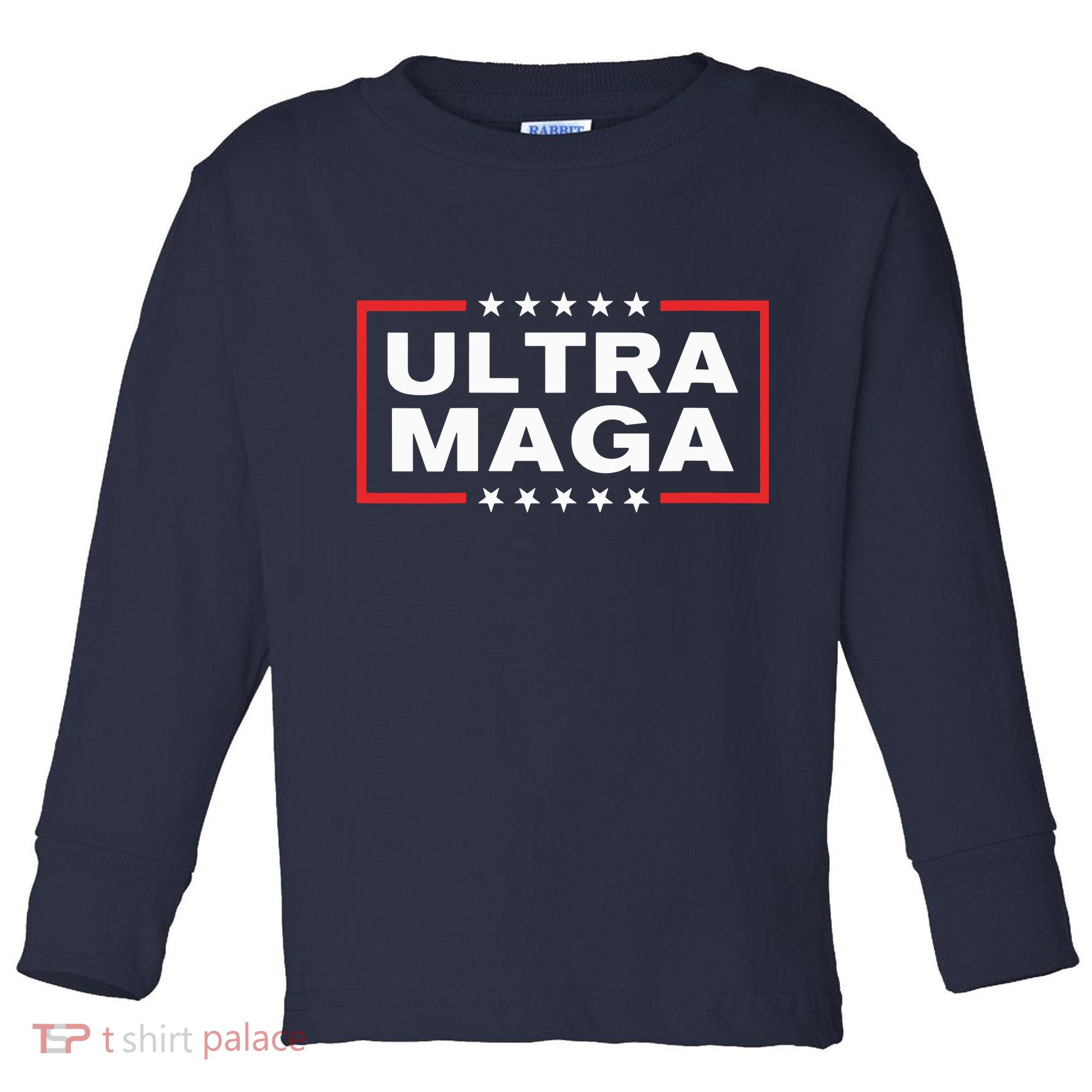 Ultra Maga Toddler Long Sleeve Shirt