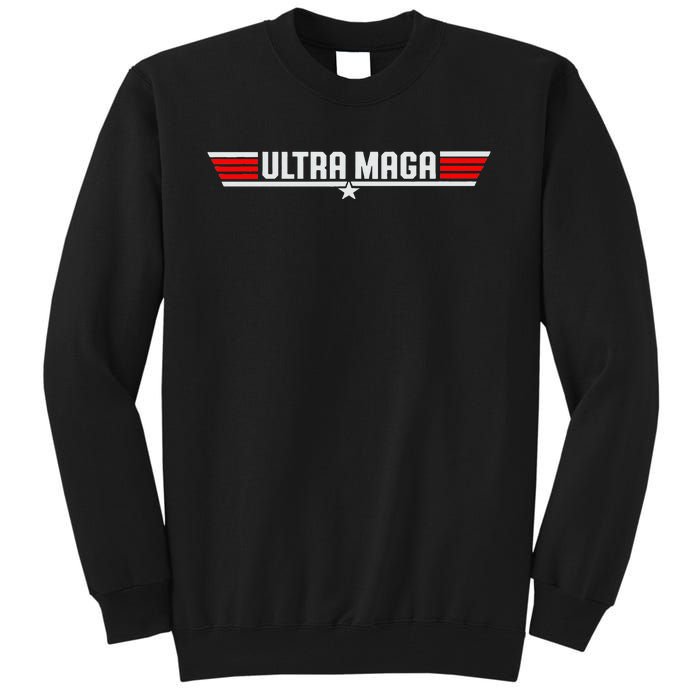 Ultra Maga Tall Sweatshirt