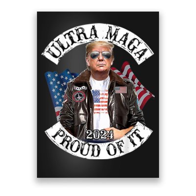 Ultra Maga And Proud Of It Poster