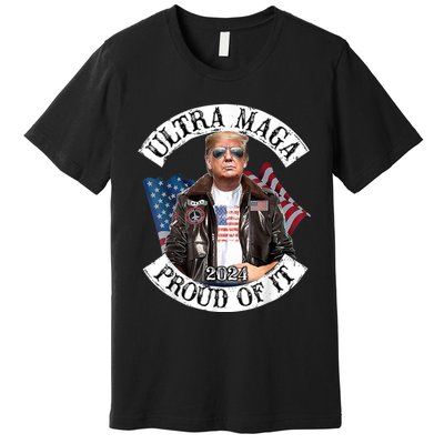 Ultra Maga And Proud Of It Premium T-Shirt