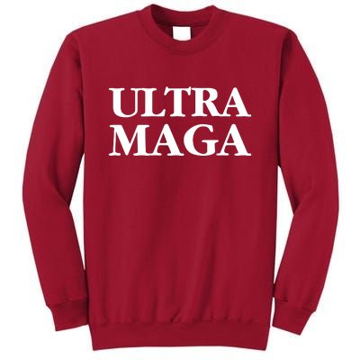 Ultra MAGA Tall Sweatshirt