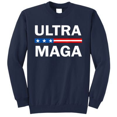 Ultra MAGA Tall Sweatshirt