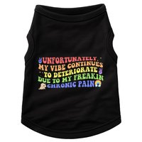 Unfortunately My Vibe Continues To Deteriorate Doggie Tank