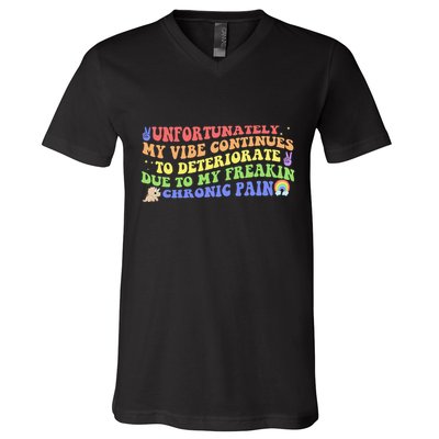 Unfortunately My Vibe Continues To Deteriorate V-Neck T-Shirt