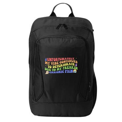 Unfortunately My Vibe Continues To Deteriorate City Backpack