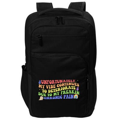 Unfortunately My Vibe Continues To Deteriorate Impact Tech Backpack