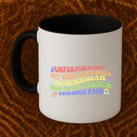 Unfortunately My Vibe Continues To Deteriorate Mug