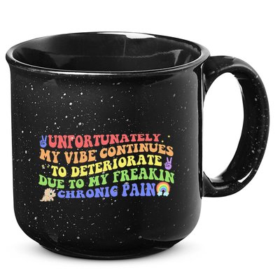 Unfortunately My Vibe Continues To Deteriorate 15oz Campfire Ceramic Mug