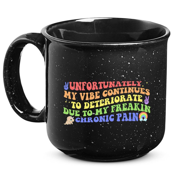 Unfortunately My Vibe Continues To Deteriorate 15oz Campfire Ceramic Mug