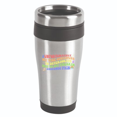 Unfortunately My Vibe Continues To Deteriorate 16oz Travel Tumbler