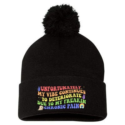 Unfortunately My Vibe Continues To Deteriorate Pom Pom 12in Knit Beanie