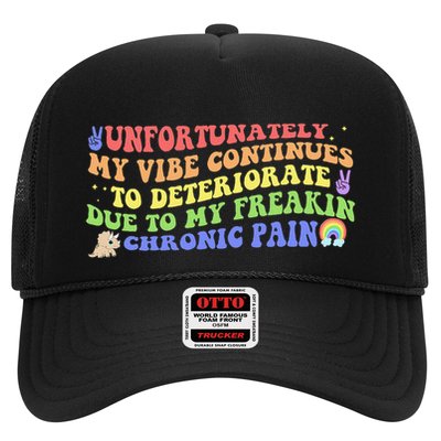 Unfortunately My Vibe Continues To Deteriorate Trucker Hat