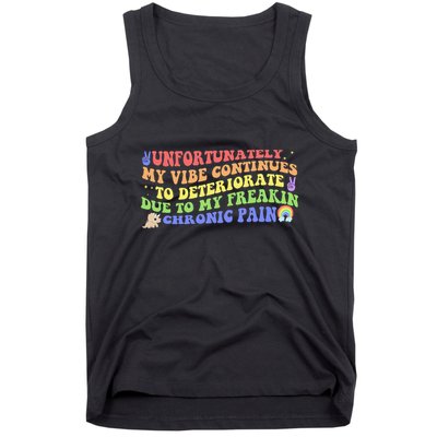 Unfortunately My Vibe Continues To Deteriorate Tank Top
