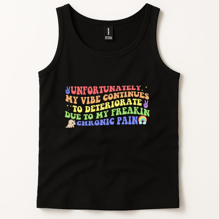 Unfortunately My Vibe Continues To Deteriorate Tank Top