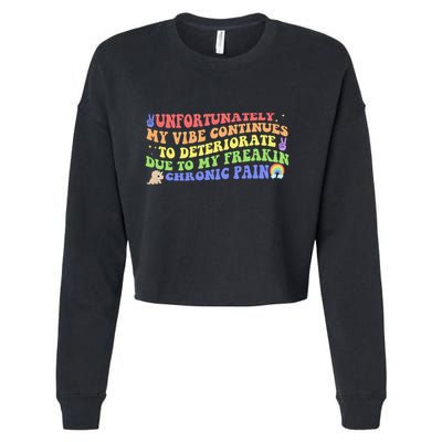 Unfortunately My Vibe Continues To Deteriorate Cropped Pullover Crew
