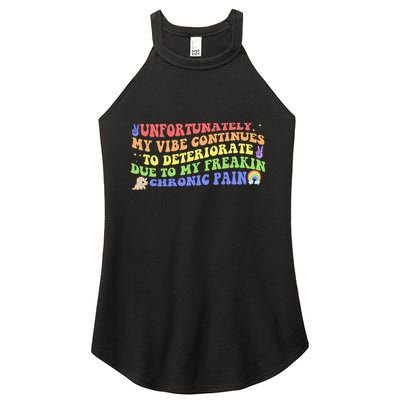 Unfortunately My Vibe Continues To Deteriorate Women's Perfect Tri Rocker Tank