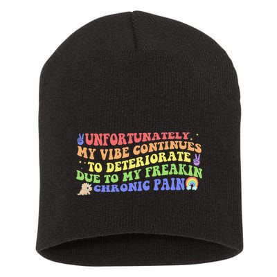 Unfortunately My Vibe Continues To Deteriorate Short Acrylic Beanie