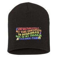 Unfortunately My Vibe Continues To Deteriorate Short Acrylic Beanie