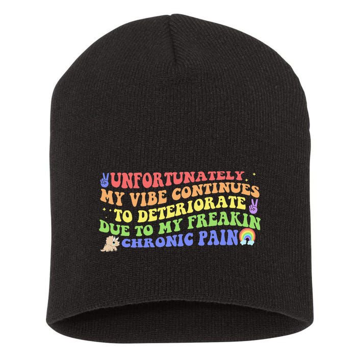 Unfortunately My Vibe Continues To Deteriorate Short Acrylic Beanie
