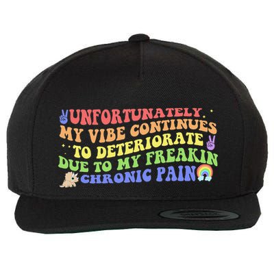 Unfortunately My Vibe Continues To Deteriorate Wool Snapback Cap